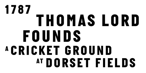 Thomas Lord founds a cricket ground