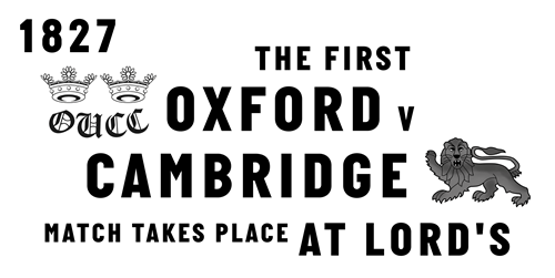The first Oxford v. Cambridge match at Lord's